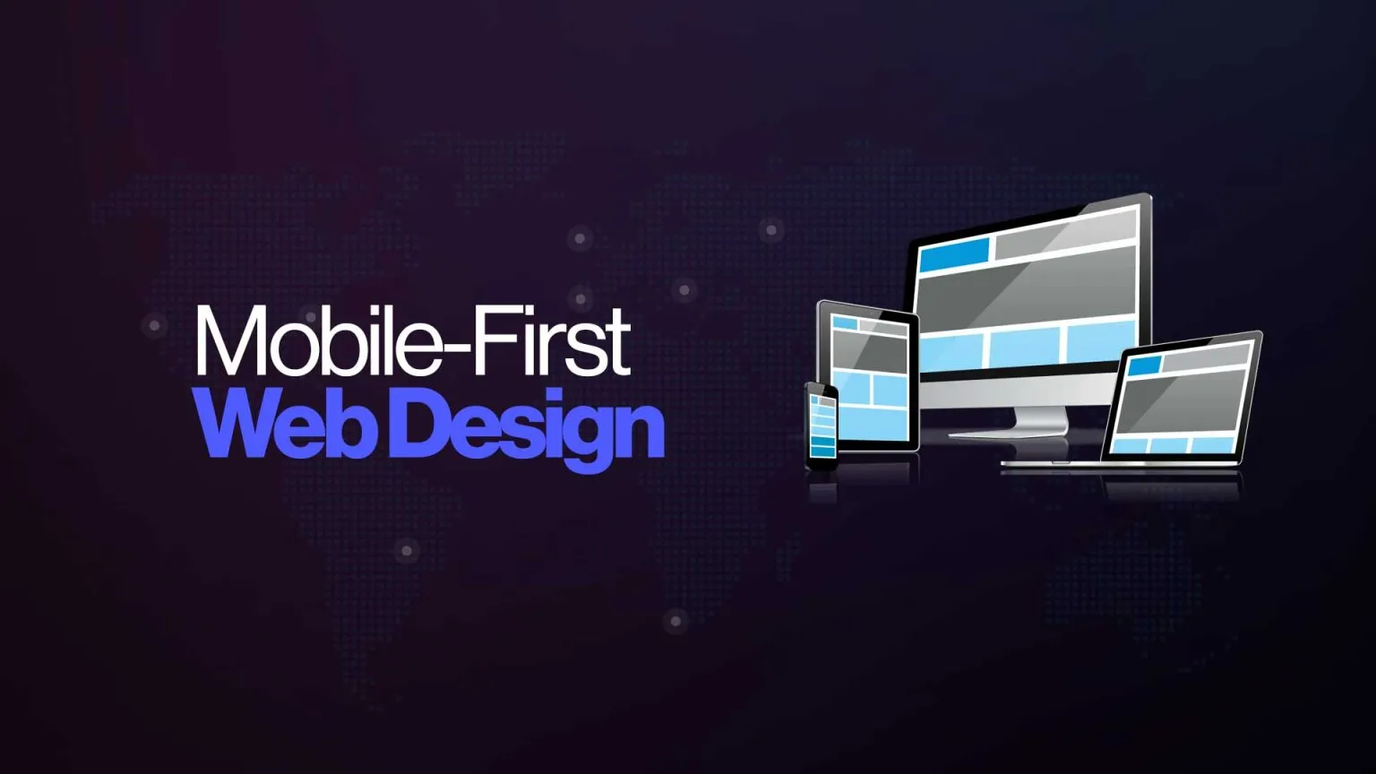 Mobile-First Design: A Complete Guide